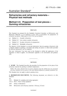 AS 1774.4.5: 01/01/1994 Refractories and refractory materials – Physical test methods, Method 4.5: Preparation of test pieces – Gunning refractories