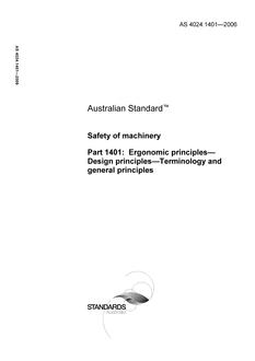 AS 4024.1401: 01/01/2006 Safety of machinery, Part 1401: Ergonomic principles – Design principles – Terminology and general principles