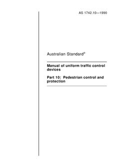 AS 1742.10: 10/07/1990 Manual of uniform traffic control devices, Part 10: Pedestrian control and protection
