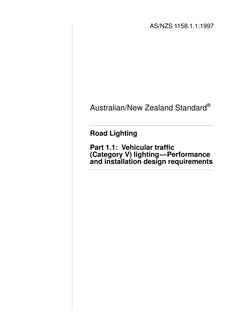 AS/NZS 1158.1.1: 04/05/1997 Road Lighting, Part 1.1: Vehicular traffic (Category V) lighting – Performance and installation design requirements