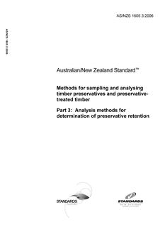 AS/NZS 1605.3: 06/27/2006 Methods for sampling and analysing timber preservatives and preservative-treated timber, Part 3: Analysis methods for determination of preservative retention