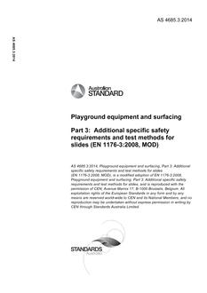AS 4685.3: 04/24/2014 Playground equipment and surfacing, Part 3: Additional specific safety requirements and test methods for slides (EN 1176-3:2008, MOD)