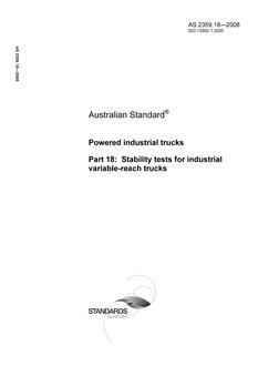 AS 2359.18: 01/01/2008 Powered industrial trucks – Stability tests for industrial variable-reach trucks