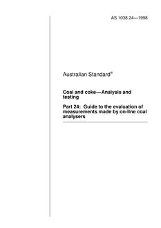 AS 1038.24: 01/05/1998 Coal and coke – Analysis and testing, Part 24: Guide to the evaluation of measurements made by on-line coal analysers