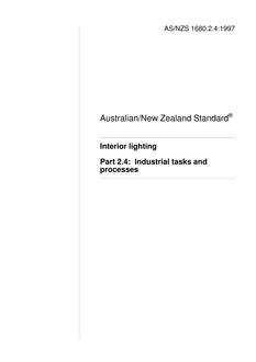AS/NZS 1680.2.4: 01/05/1997 Interior lighting, Part 2.4: Industrial tasks and processes AS/NZS 1680.2.4: 01/05/1997 Interior lighting, Part 2.4: Industrial tasks and processes