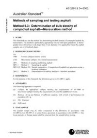 AS 2891.9.3: 01/01/2005 Methods of sampling and testing asphalt – Determination of bulk density of compacted asphalt – Mensuration method