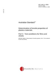 AS 1145.3: 01/01/2001 Determination of tensile properties of plastics materials – Test conditions for films and sheets