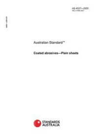 AS 4527: 01/01/2005 Coated abrasives – Plain sheets