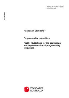AS IEC 61131.8: 01/01/2004 Programmable controllers – Guidelines for the application and implementation of programming languages