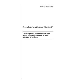 AS/NZS 3576: 04/05/1998 Clearing saws, brushcutters and grass trimmers – Guide to safe working practices