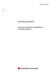AS 2941: 01/01/2002 Fixed fire protection installations – Pumpset systems