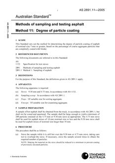 AS 2891.11: 01/01/2005 Methods of sampling and testing asphalt – Degree of particle coating AS 2891.11: 01/01/2005 Methods of sampling and testing asphalt – Degree of particle coating