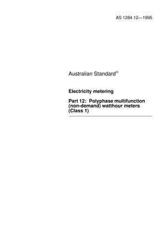 AS 1284.12: 11/05/1995 Electricity metering, Part 12: Polyphase multifunction (non-demand) watthour meters (Class 1)