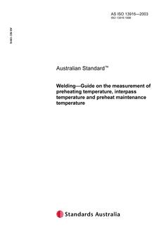 AS ISO 13916: 06/27/2003 Welding – Guide on the measurement of preheating temperature, interpass temperature and preheat maintenance temperature