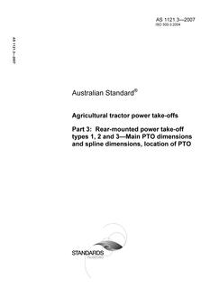 AS 1121.3: 08/10/2007 Agricultural tractor power take-offs, Part 3: Rear-mounted power take-off types 1, 2 and 3 – Main PTO dimensions and spline dimensions, location of PTO