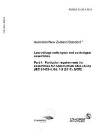 AS/NZS 61439.4: 05/24/2016 Low-voltage switchgear and controlgear assemblies, Part 4: Particular requirements for assemblies for construction sites (ACS) (IEC 61439-4, Ed. 1.0 (2012), MOD)