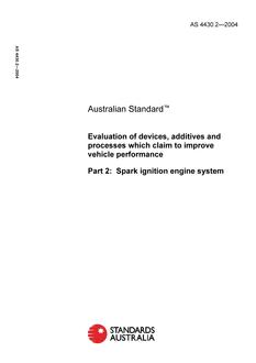 AS 4430.2: 11/17/2004 Evaluation of devices, additives and processes which claim to improve vehicle performance, Part 2: Spark ignition engine system