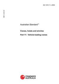 AS 1418.11: 01/01/2004 Cranes, hoists and winches – Vehicle-loading cranes