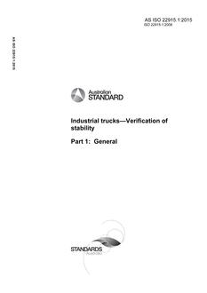 AS ISO 22915.1: 06/30/2015 Industrial trucks – Verification of stability, Part 1: General
