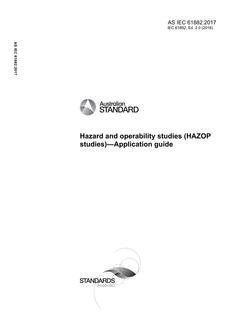 AS IEC 61882: 05/08/2017 Hazard and operability studies (HAZOP studies) – Application guide