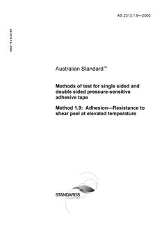AS 2313.1.9: 10/28/2005 Methods of test for single sided and double sided pressure-sensitive adhesive tape, Method 1.9: Adhesion – Resistance to shear peel at elevated temperature