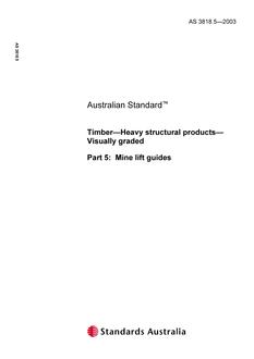 AS 3818.5: 01/01/2003 Timber – Heavy structural products – Visually graded, Part 5: Mine lift guides