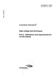 AS 60060.3: 01/01/2008 High-voltage test techniques, Part 3: Definitions and requirements for on-site testing