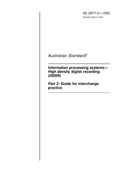 AS 3977.2: 01/01/1992 Information processing systems – High density digital recording (HDDR), Part 2: Guide for interchange practice