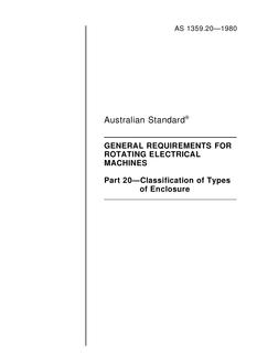 AS 1359.20: 12/31/1979 Rotating electrical machines – General requirements – Classification of types of enclosure