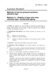 AS 1635.4.1: 01/01/1993 Methods of test for pressure-sensitive adhesive tape, Method 4.1: Stability of tape other than cellulose tape – Accelerated ageing