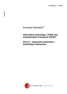 AS 4539.2.1: 01/01/2000 Information technology – Public Key Authentication Framework (PKAF), Part 2.1: Assurance framework – Certification Authorities