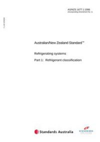AS/NZS 1677.1: 01/05/1998 Refrigerating systems, Part 1: Refrigerant classification