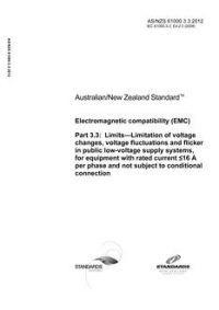 AS/NZS 61000.3.3: 06/28/2012 Electromagnetic compatibility (EMC), Part 3.3: Limits – Limitation of voltage changes, voltage fluctuations and flicker in public low-voltage supply systems, for equipment with rated current ≤16 A per phase and not subject to conditional connection