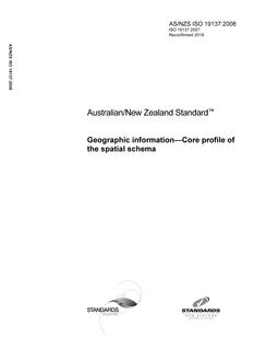 AS/NZS ISO 19137: 09/16/2008 Geographic information – Core profile of the spatial schema