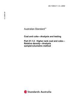 AS 1038.21.1.2: 11/13/2002 Coal and coke – Analysis and testing, Part 21.1.2: Higher rank coal and coke – Relative density – Analysis sample/volumetric method