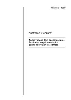 AS 3312: 12/31/1988 Approval and test specification – Particular requirements for garment or fabric steamers