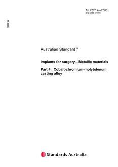 AS 2320.4: 01/01/2003 Implants for surgery – Metallic materials – Cobalt-chromium-molybdenum casting alloy