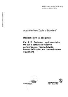 AS/NZS IEC 60601.2.16: 09/14/2015 Medical electrical equipment, Part 2.16: Particular requirements for the basic safety and essential performance of haemodialysis, haemodiafiltration and haemofiltration equipment