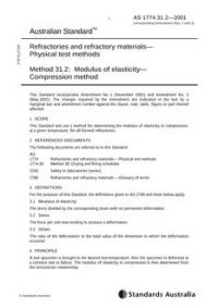AS 1774.31.2: 02/27/2001 Refractories and refractory materials – Physical test methods, Method 31.2: Modulus of elasticity – Compression method