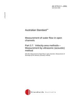 AS 3778.3.7: 01/01/2001 Measurement of water flow in open channels – Velocity-area methods – Measurement by ultrasonic (acoustic) method