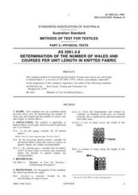 AS 2001.2.6: 12/31/1980 Methods of test for textiles, Part 2.6: Physical tests – Determination of the number of wales and courses per unit length in knitted fabric