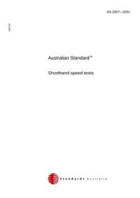 AS 2907: 01/01/2001 Shorthand speed tests