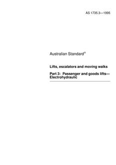AS 1735.3: 01/01/1995 Lifts, escalators and moving walks, Part 3: Passenger and goods lifts – Electrohydraulic