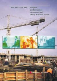 AS 4817: 01/01/2003 Project performance measurement using Earned Value