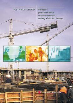 AS 4817: 01/01/2003 Project performance measurement using Earned Value AS 4817: 01/01/2003 Project performance measurement using Earned Value