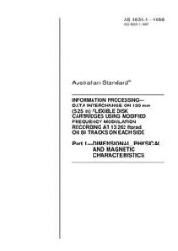 AS 3630.1: 12/31/1987 Information processing – Data interchange on 130 mm (5.25 in) flexible disk cartridges using modified frequency modulation recording at 13 262 ftprad, on 80 tracks on each side – Dimensional, physical and magnetic characteristics