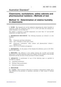 AS 1807.13: 02/15/2000 Cleanrooms, workstations, safety cabinets and pharmaceutical isolators – Methods of test, Method 13: Determination of relative humidity in cleanrooms