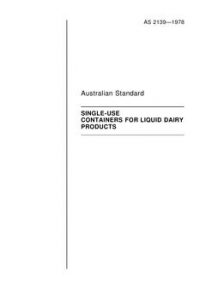 AS 2139: 12/31/1977 Single-use containers for liquid dairy products