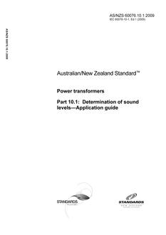 AS/NZS 60076.10.1: 04/15/2009 Power transformers, Part 10.1: Determination of sound levels-Application guide