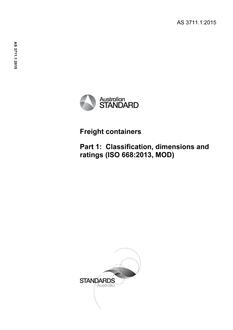 AS 3711.1: 06/30/2015 Freight containers, Part 1: Classification, dimensions and ratings (ISO 668:2013, MOD)
